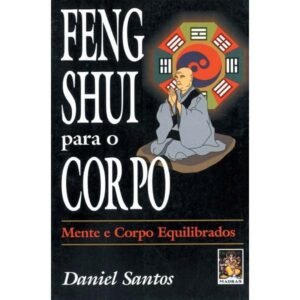 Feng Shui para o Corpo