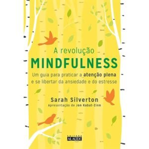 A Revolução Mindfulness