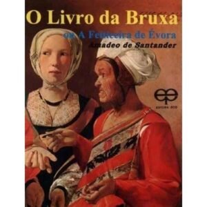 O Livro da Bruxa ou a Feiticeira de Évora