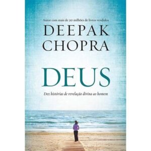 Deus - Dez Histórias de Revelação Divina ao Homem