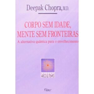Corpo sem idade, Mente sem Fronteiras