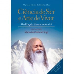 Ciência do Ser e Arte de Viver