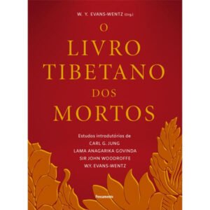 O Livro Tibetano dos Mortos - Ed. Pensamento