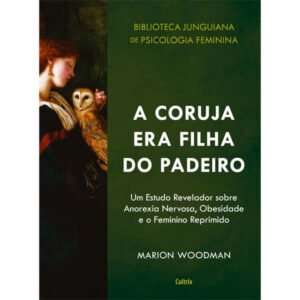 A Coruja era Filha do Padeiro