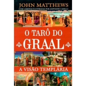 O Tarô do Graal - A visão templária (Livro + Cartas) - Imagem 2