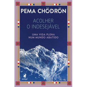 Acolher o Indesejável