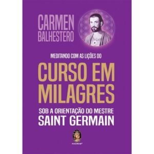 Meditando com as Lições do Curso em Milagres