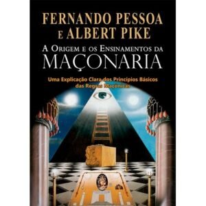A Origem e os Ensinamentos da Maçonaria