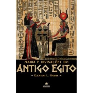 Magia e Divinações do Egito Antigo - Imagem 1