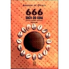 666 Ebós de Odu para Todos os Fins