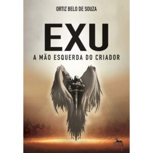 Exu - a mão esquerda do Criador