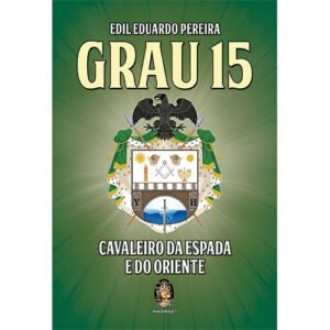 Grau 15 - Cavaleiro da Espada e do Oriente
