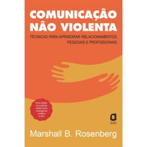 Comunicação não-violenta - Nova Edição