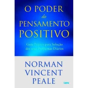 O Poder do Pensamento Positivo