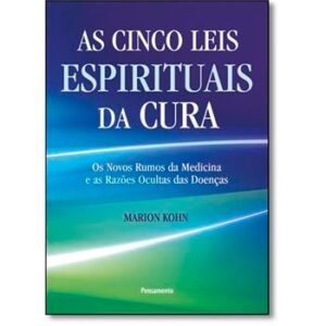 As Cinco Leis Espirituais da Cura - Imagem 1