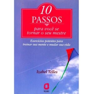 10 Passos para você se tornar o seu mestre
