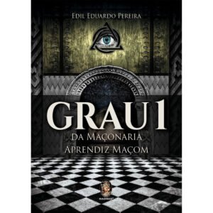 Grau 1 da Maçonaria - Aprendiz Maçom - Imagem 1