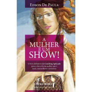 A Mulher é um Show