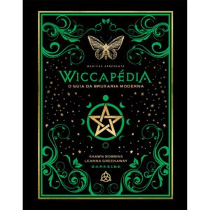 Wiccapédia: O Guia da Bruxaria Moderna