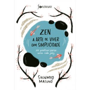 Zen: A Arte de Viver com Simplicidade