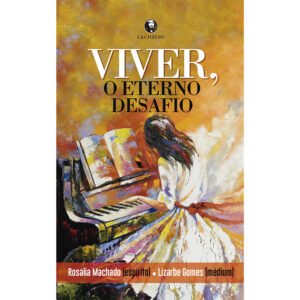 Viver, o Eterno Desafio