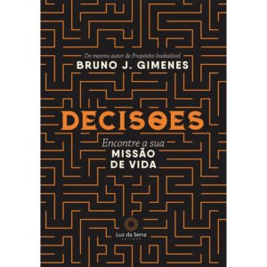 Decisões - Encontre a sua Missão de Vida