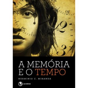 A Memória e o Tempo