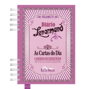 Diário Lenormand - As Cartas do Dia - Vol. 4 (Capa Dura)