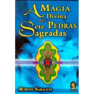 Magia Divina das Sete Pedras Sagradas