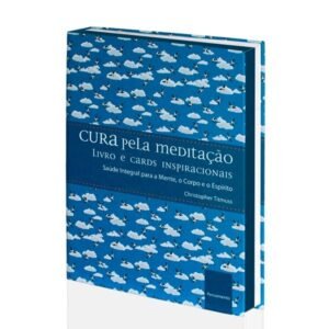 Cura pela Meditação (Livro + Cartas)