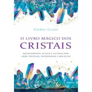 O Livro Mágico dos Cristais