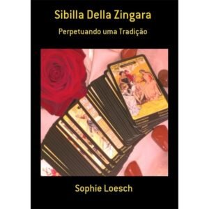 Sibilla Della Zingara - Perpetuando uma Tradição